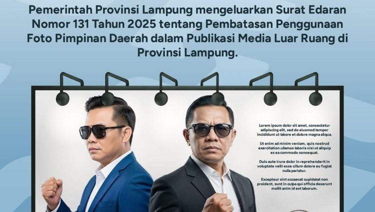 Pemprov Lampung Larang Penggunaan Foto Pejabat di Media Luar Ruang