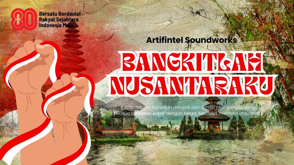 Bangkitlah NusantaraKu-Artifintel Soundworks
